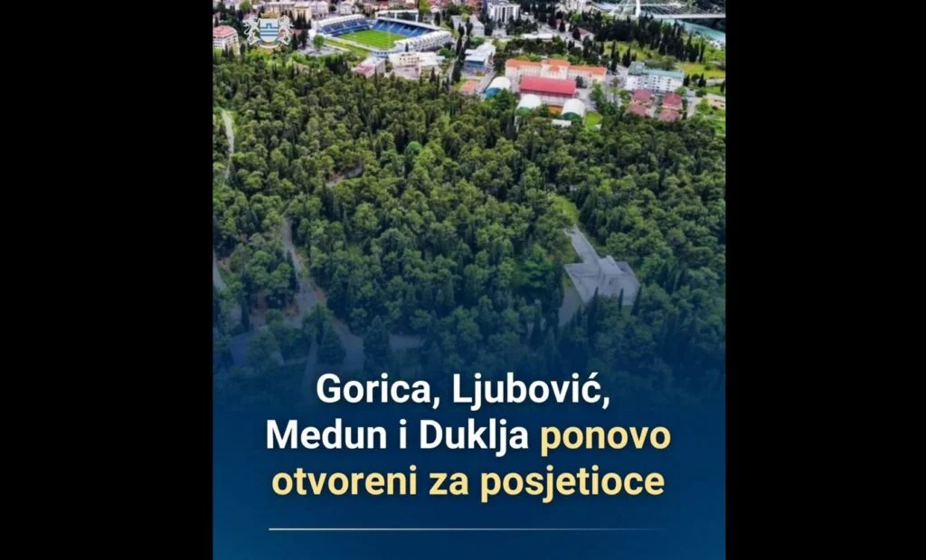 Gorica, Ljubović, Duklja i Medun ponovo otvoreni za posjetioce
