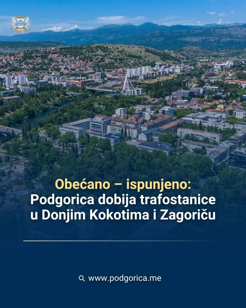 Podgorica dobija trafostanice u Donjim Kokotima i Zagoriču